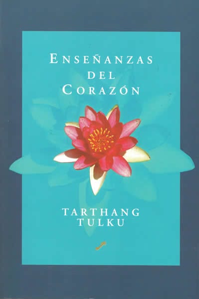 «Enseñanzas del corazón» de Tarthang Tulku